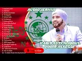 Lagu KUMPULAN SHOLAWAT HABIB SYECH ABDUL QODIR ASSEGAF | SUARA JERNIH MANTAP | BIKIN CANDU