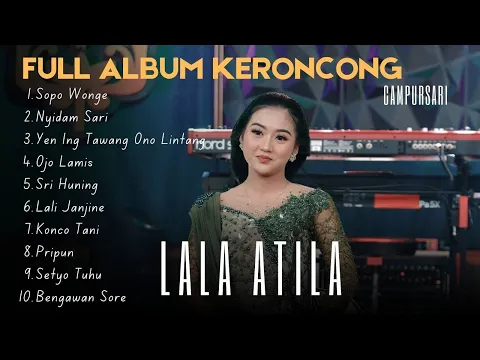 Download MP3 FULL ALBUM LALA ATILA KERONCONG LANGGAM JAWA POPULER