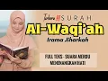 Download Lagu SURAT AL WAQIAH Terbaru Merdu‼️Qoriah Kuntriksi Ellail