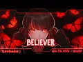 Download Lagu Nightcore - Believer (Cover | Remix)