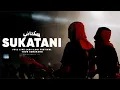 Download Lagu SUKATANI - FULL LIVE DI LAGI LAGI FESTIVAL TOUR