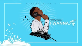 romeo makota i wanna fly ft joyce rhythms audio 
