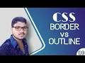 Border Vs Outline Explain CSS Tutorial 09