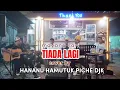 Download Lagu Tiada Lagi - Mayang Sari ( Hananu Hamutuk Live Cover Voc. Piche Kota )