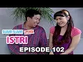 Download Lagu Suami Suami Takut Istri Episode 102 - Kurang Rapi Kurang Berani