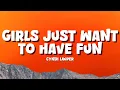 Download Lagu Cyndi Lauper - Girls Just Want To Have Fun [Lyrics]