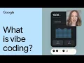 What is vibe coding