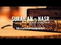 Download Lagu SURAH AN - NASR - MUZAMMIL HASBALLAH