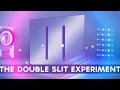 The Quantum Experiment that BROKE Physics forever The Double Slit Experiment