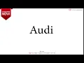 How to Say Audi - Pronounce it right