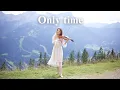 Download Lagu Enya - Only Time (Instrumental, Violin Version )