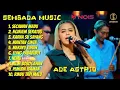 Download Lagu SECAWAN MADU - ADE ASTRID | SEMBADA MUSIC FULL ALBUM TERBARU 2023 @SEMBADAMUSIC