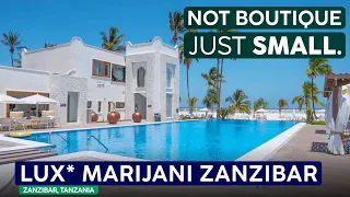 LUX MARIJANI Zanzibar Boutique Luxury Resort or Just Small