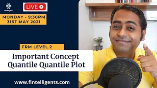 FRM L2 Important Topic - Quantile Quantile Plot Detailed Explained