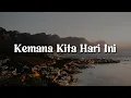 Download Lagu Batas Senja - Kemana Kita Hari Ini [Lirik] Hindia,  Hal | Mix…