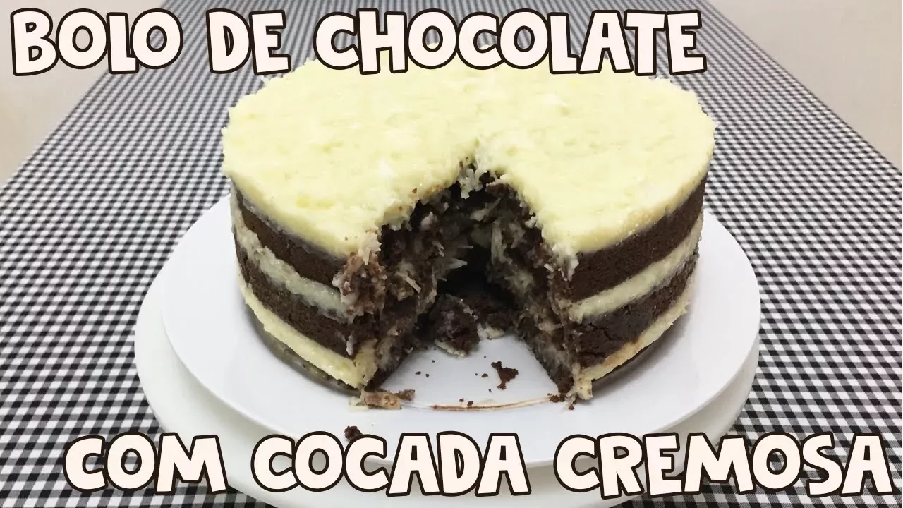 BOLO DE CHOCOLATE COM COCADA CREMOSA RECEITA