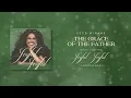 Download Lagu CeCe Winans - The Grace Of The Father (Official Audio)