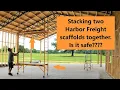 Harbor Freight Franklin scaffolding 2 High is it safe