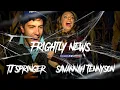 Frightly News TJ Springer and Savannah Tennyson weather the terrors of the Monster Corn Maze