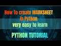 How To Create Marksheet In Python Programming CODE