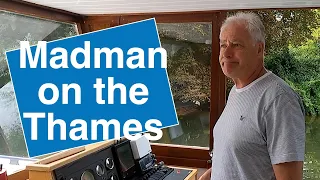Madman on the Thames. Totally out of this world! Sailing Ocean Fox Ep232