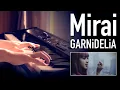 Download Lagu GARNiDELiA - Mirai - SLS Piano Cover