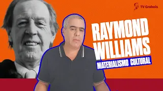 Marxism and the Cultural Materialism of Raymond Williams