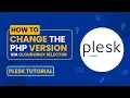 How to Change the PHP Version via CloudLinux Selector in Plesk - Step-by-Step Guide