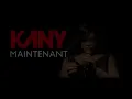 Kany - Maintenant (Video Lyrics)