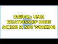 Drupal user relationship node access is not working