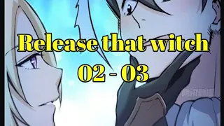 release that witch sub indo chapter 02 03