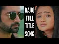 Download Lagu Rajjo Full Title Song | Ep 2, 1