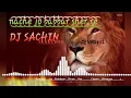 Download Lagu Nache Jo Babbar Sher Re||DJ_SACHIN_JBP|| Navratri special ||DJ_VL_VISHAL_JBP_MIX please subscribe my