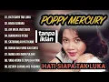 Download Lagu FULL ALBUM POPPY MERCURY TANPA IKLNA - NOSTALGIA TAHUN 90AN ‎