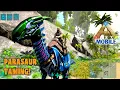 Ark Ultimate Mobile Edition Tek Parasaur Taming Tek Parasaur Ability Ark Mobile 2025