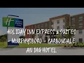 Holiday Inn Express Suites - Murphysboro