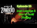 ProjectZomboid Build42 Episode 23 Best Location to Level up Welding