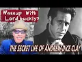 Ep 11 Wassup With Lordbuckly The Secret Life of Andrew Dice Clay