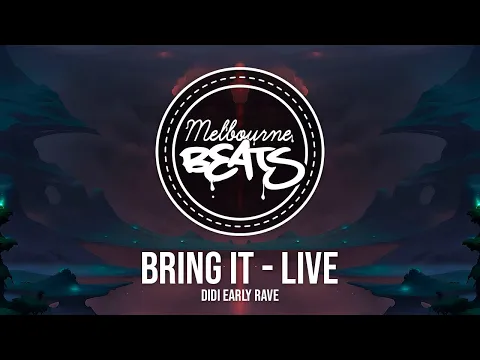 Download MP3 Didi Early Rave - BRING IT - Live