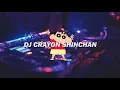 Dj Breakbeat Crayon Shinchan