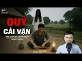 Download Lagu Truyện Ma Mới QUỶ CẢI VẬN - Luyện Bùa Ngũ Quỷ Đổi Mạng Lấy Giàu Sang MC Đình Soạn Kể