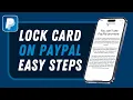 How to Lock PayPal Card