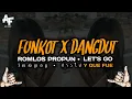 Download Lagu FUNKOT DANGDUT រំលស់ប្រពន្ធ ROMLOS PROPUN X ก้าวไป LET'S GO X Y QUE FUE MASHUP THAILAND FULL BASS