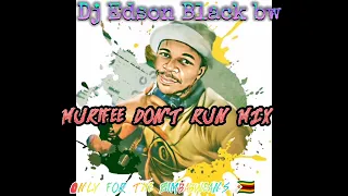 dj edson black murifee dont run zim mix