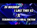 Download Lagu DJ MASHUP I LIKE THIS V2 X TERIMUSKURA VIRAL TIKTOK