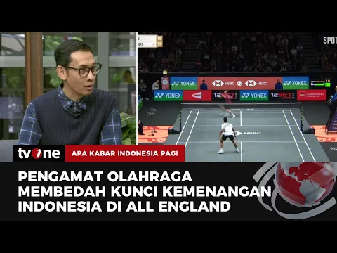 BANGGA! Indonesia Berhasil Juarai Ganda dan Tunggal Putra Pada All England 2024