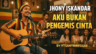 aku bukan pengemis cinta reggae version cover reggae indonesia