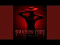 SHADOW CODE