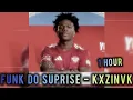 Download Lagu 1 HOUR || FUNK DO SURPRISE - KXZINVK || SUPER SLOWED +REVERB
