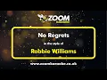 Robbie Williams - No Regrets - Karaoke Version from Zoom Karaoke